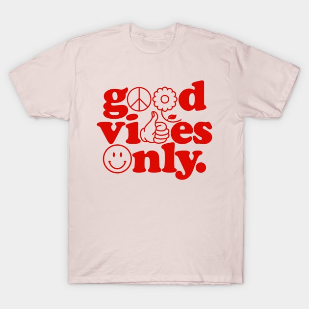 Good Vibes Only {Pink & Red Version} T-Shirt by the love shop